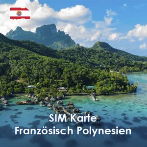 Daten-SIM-Karte Französisch Polynesien - 10GB